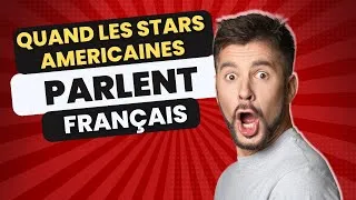 Miniature : Quand les stars américaines parlent français