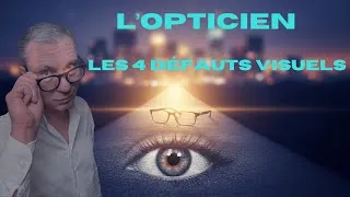 Miniature : Les 4 défauts visuels par l'opticien