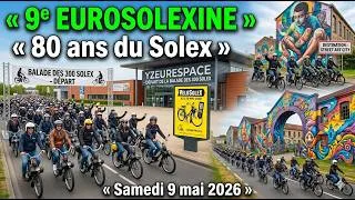 Miniature : 9e EUROSOLEXINE 🇪🇺 80 ans du Solex - Samedi 9 mai 2026 🇫🇷 - Lord Authentic | #Solex