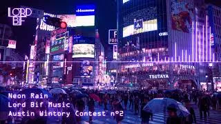 Miniature : Neon Rain - Austin Wintory Contest 2023 // Lord Bif Music