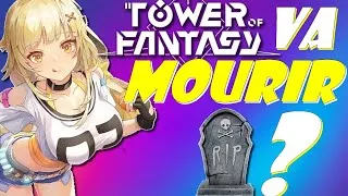 Miniature : TOF est t-il Entrain de Mourir  ? Update fin 2022 #toweroffantasyfr #toweroffantasy