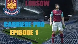 Miniature : [FR HD] FIFA 16 | Carrière Pro | WEST HAM UNITED | Début de Carrière