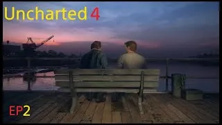 Miniature : Uncharted 4 ep2 4k 60 fps 15 ans plus tard