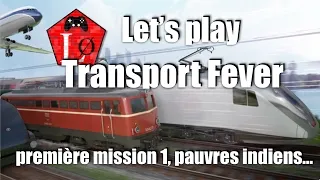 Miniature : [FR] Let's play Transport Fever : première mission 1, pauvres indiens... #jeuxvideo #transportfever