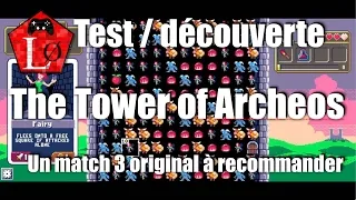 Miniature : [FR] Test / découverte de The Tower of Archeos : un autre match 3 bien revisité !
