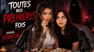 Miniature : On vous parle de TOUTES nos PREMIÈRES FOIS QUI FONT PEUR - (fantômes, esprits, paranormal…)