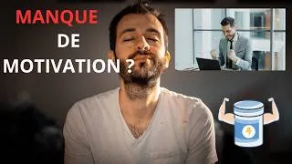 Miniature : Si tu manques de motivation, regarde ceci