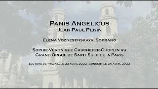 Miniature : PANIS ANGELICUS Jean Paul Penin - SV Cauchefer Choplin Orgue Saint Sulpice - E Voznesenskaya soprano