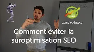 Miniature : Comment éviter la suroptimisation SEO sur son site