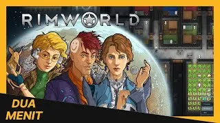 Miniature : DUA MENIT #2 : Présentation de Rimworld