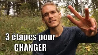 Miniature : Comment j’ai changé ma vie en 3 étapes | Avoir une meilleure vie