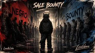 Miniature : 🌑 Sale bounty 🎤 Loulibre