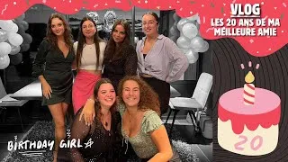 Miniature : VLOG : LES 20 ANS DE MA MEILLEURE AMIE 💐