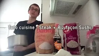 Miniature : tuto cuisine riz sushi + steak