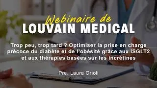Miniature : Webinaire - Trop peu, trop tard ? Optimiser la prise en charge précoce du diabète et de l’obésité