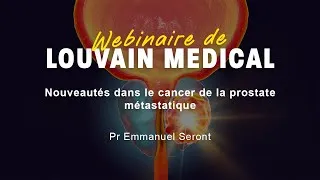 Miniature : Webinaire - Nouveautés dans le cancer de la prostate métastatique