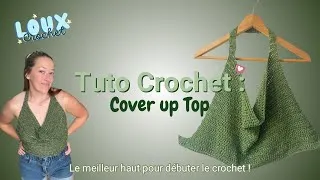 Miniature : Tuto Crochet spécial débutant : le Cover Up Top ✨