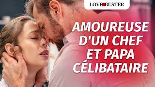 Miniature : Amoureuse D'Un Chef Et Papa Célibataire |@LoveBusterFrance