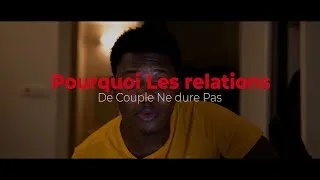 Miniature : Pourquoi les Relations de couple ne durent plus ? | Why love relationships don't last anymore ?