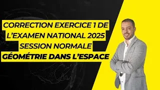 Miniature : Correction exercice 1 | Exam National 2025 Session Normale Maths | SVT  PC | Géométrie dans l'espace