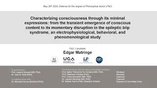 Miniature : Characterizing consciousness through its minimal expressions : from the transient emergence of ...