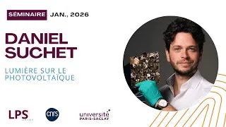 Miniature : Daniel Suchet : Lumière sur le Photovoltaïque