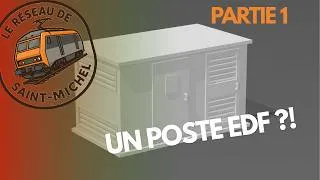 Miniature : Un poste EDF pour ton réseau !? TUTO