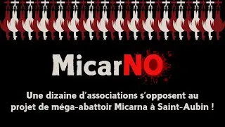 Miniature : "MicarNO" : une dizaine d'associations s'opposent au projet de méga-abattoir Micarna à Saint-Aubin