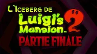 Miniature : Le DERNIER ICEBERG de LUIGI'S MANSION 2 approche - Teaser 4K