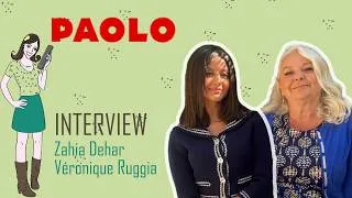 Miniature : Zahia Dehar & Véronique Ruggia : quel jeu jouent-elles dans PAOLO ?