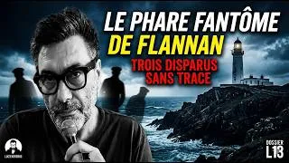Miniature : Dossier L13 : La Disparition Impossible des Gardiens de Phare