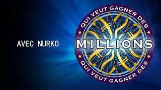 Miniature : QUI VEUT GAGNER DES MILLIONS ? Ft Nurko (partie 1)