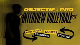 Miniature : J'ai rencontré un étudiant/joueur de HAUT NIVEAU au PRVB !! - Interview volley