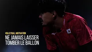 Miniature : NE JAMAIS LAISSER TOMBER LE BALLON - VOLLEYBALL MOTIVATION