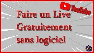 Miniature : Comment Faire un Live Gratuitement Sans Logiciel !!! ( en 2019 et 2020 )