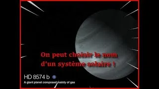 Miniature : Les FRANÇAIS peuvent CHOISIR le nom d'un SYSTÈME SOLAIRE !!