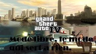 Miniature : GTA IV :mode libre, le mode qui sert a rien (Partie 1/2 )