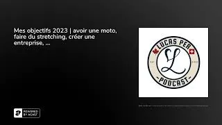 Miniature : Mes objectifs 2023 | avoir une moto, faire du stretching, créer une entreprise, ...