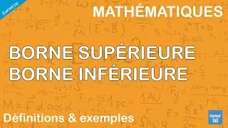 Miniature : BORNE SUPÉRIEURE, BORNE INFÉRIEURE - Définitions & exemples