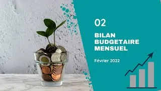 Miniature : Bilan budgétaire du mois de février 2022