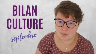 Miniature : Beaucoup de séries et de sorties ! | bilan culture septembre 2021 🌞