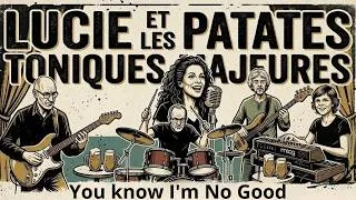 Miniature : You know I'm No Good - Amy Winehouse COVER (Lucie et les Patates Toniques Majeures )