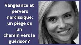 Miniature : La face cachée du désir de vengeance: comprendre pour mieux avancer.