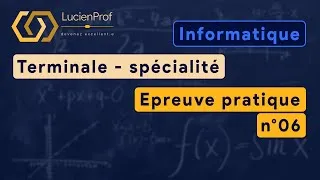 Miniature : Terminale - spé. NSI - Epreuve pratique n°06