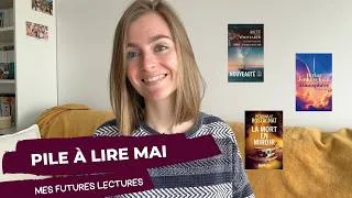 Miniature : Pile à lire de mai 📖 | Je lis quoi ce mois-ci ?