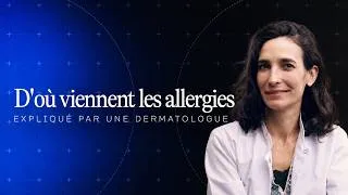 Miniature : Tout comprendre sur les allergies | Dr. Darrigade, dermatologue & immunologue