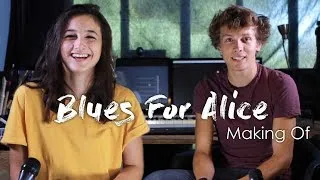 Miniature : "Making Of" BLUES FOR ALICE [Court Métrage]