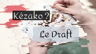 Miniature : Le Draft - Kézako ?