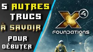 Miniature : Cinq autres trucs à connaitre dans X4 Foundations.