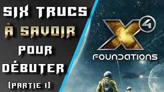 Miniature : Six trucs à connaitre dans X4 Foundations, partie 1.